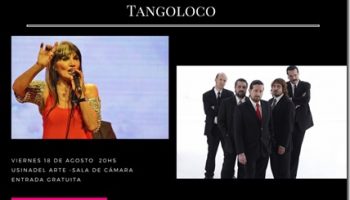 Maria Jose Demare y Tangoloco en la Usina del arte Usina del arte 18 de Agosto