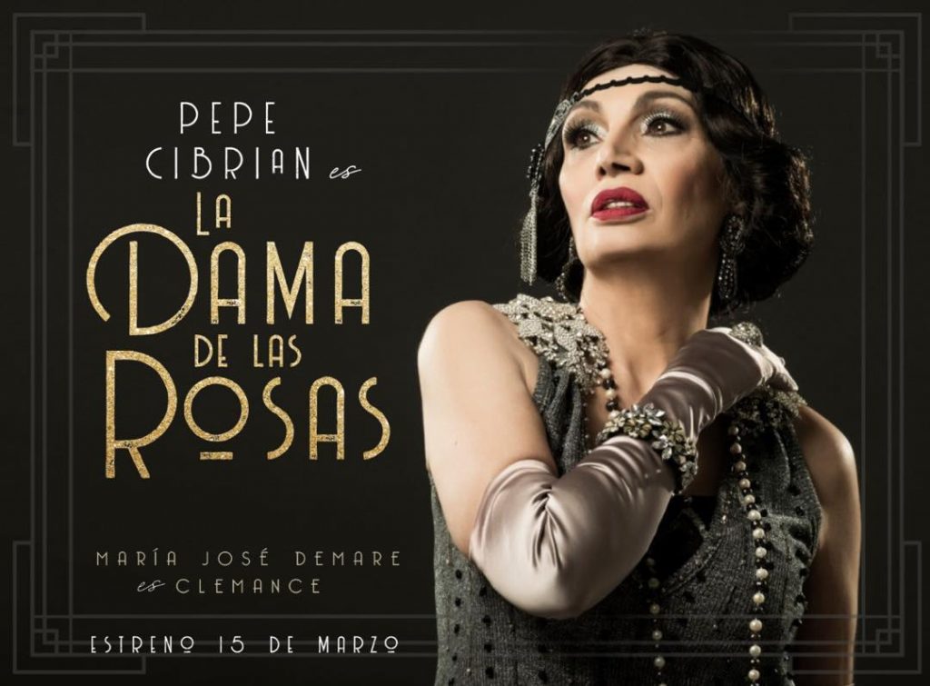 “LA DAMA DE LAS ROSAS” de Pepe Cibrián Estreno 15 de Marzo 2019 El Cultural San Martín