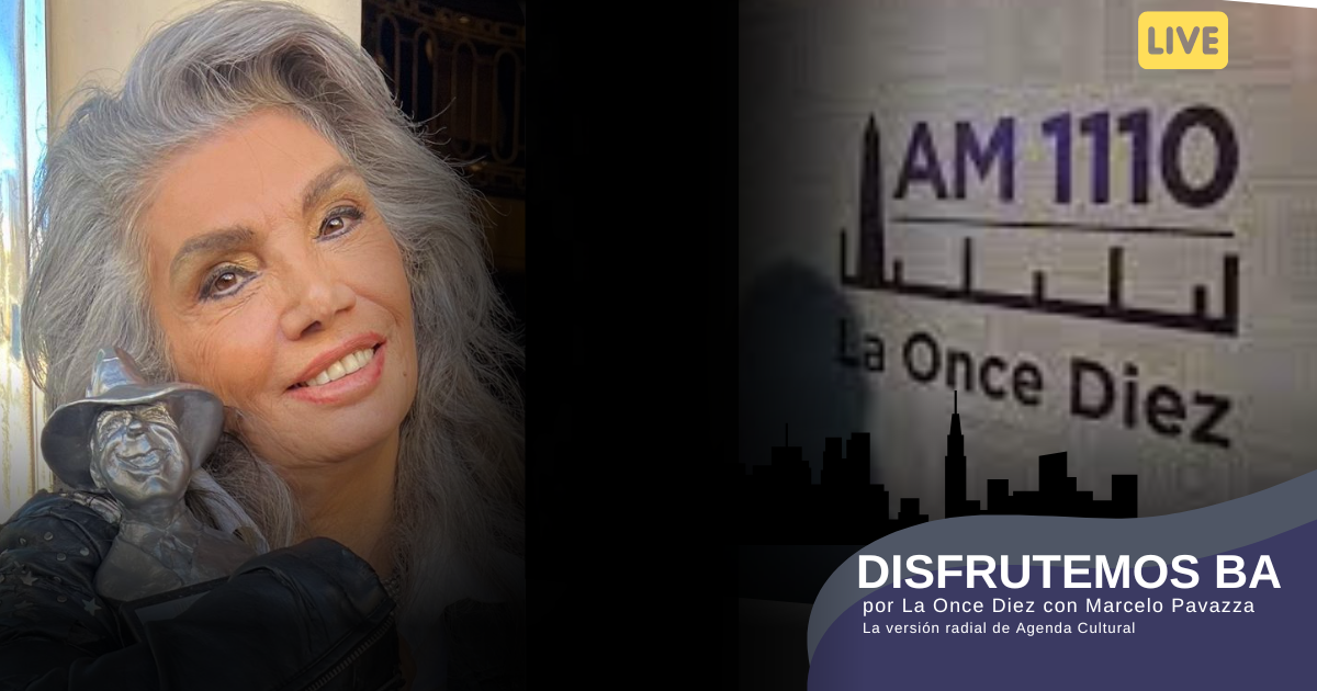 «Disfrutemos BA» por La Once Diez con Marcelo Pavazza «Disfrutemos BA» por La Once Diez con Marcelo Pavazza